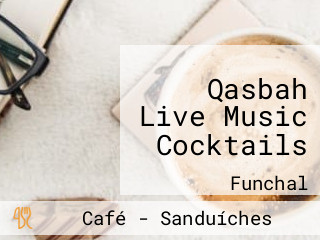 Qasbah Live Music Cocktails
