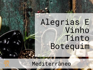 Alegrias E Vinho Tinto Botequim