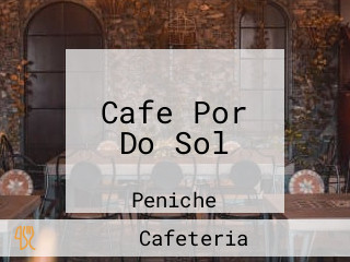 Cafe Por Do Sol