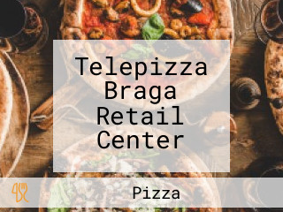 Telepizza Braga Retail Center