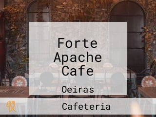 Forte Apache Cafe