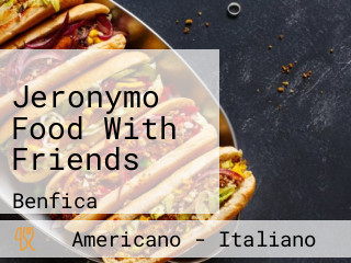Jeronymo Food With Friends