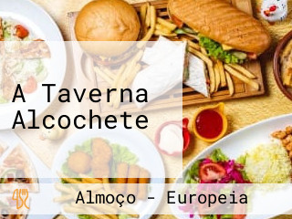 A Taverna Alcochete