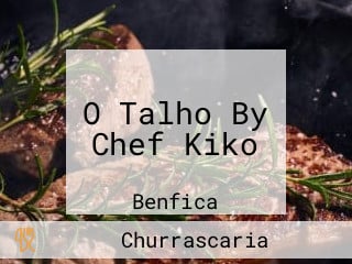 O Talho By Chef Kiko