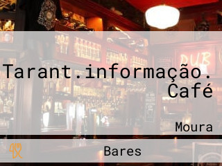 Tarant.informação. Café