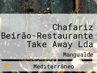 Chafariz Beirão-Restaurante Take Away Lda