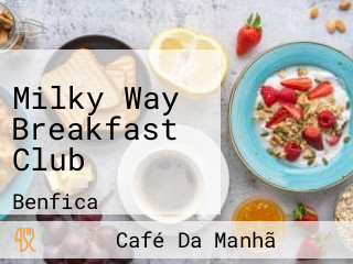 Milky Way Breakfast Club
