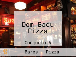Dom Badu Pizza