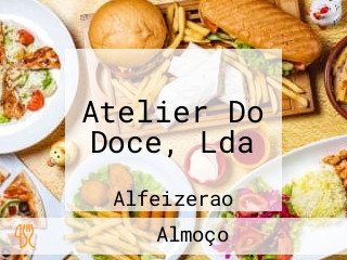 Atelier Do Doce, Lda