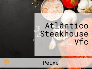 Atlântico Steakhouse Vfc