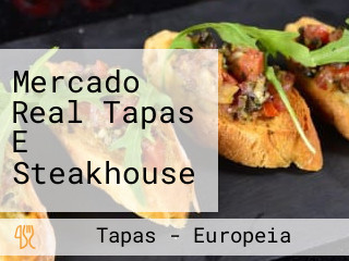 Mercado Real Tapas E Steakhouse