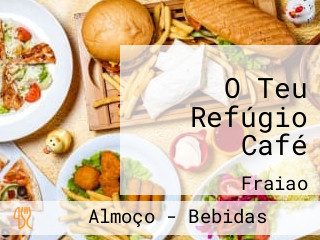 O Teu Refúgio Café