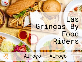 Las Gringas By Food Riders