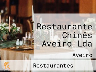 Restaurante Chinês Aveiro Lda