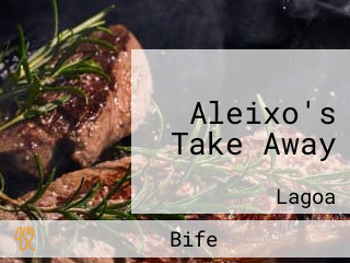 Aleixo's Take Away