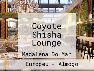 Coyote Shisha Lounge