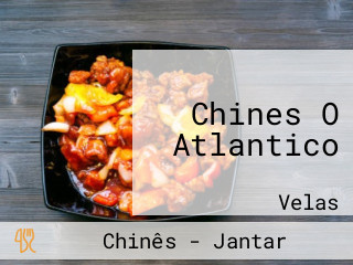 Chines O Atlantico