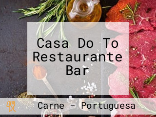 Casa Do To Restaurante Bar