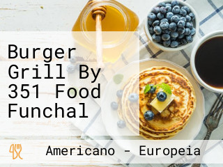 Burger Grill By 351 Food Funchal