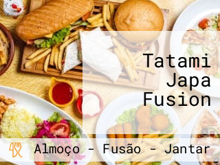 Tatami Japa Fusion