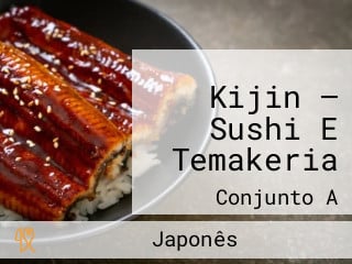 Kijin — Sushi E Temakeria