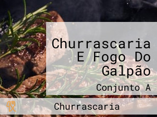Churrascaria E Fogo Do Galpão