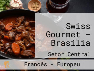 Swiss Gourmet — Brasília