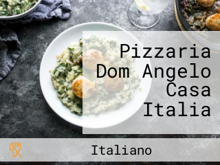 Pizzaria Dom Angelo Casa Italia