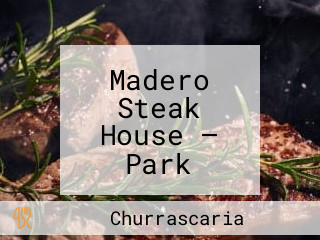 Madero Steak House — Park Shopping Brasília