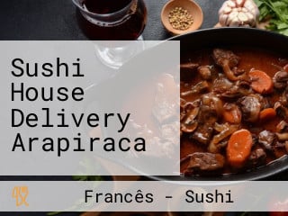 Sushi House Delivery Arapiraca