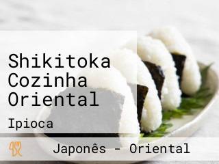 Shikitoka Cozinha Oriental