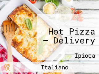 Hot Pizza — Delivery