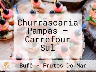 Churrascaria Pampas — Carrefour Sul