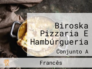 Biroska Pizzaria E Hambúrgueria