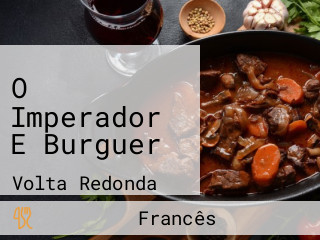 O Imperador E Burguer