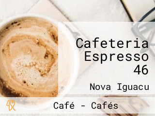 Cafeteria Espresso 46