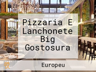 Pizzaria E Lanchonete Big Gostosura
