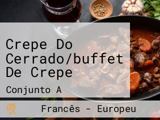 Crepe Do Cerrado/buffet De Crepe