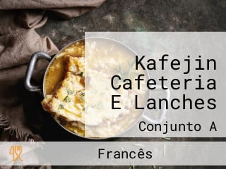 Kafejin Cafeteria E Lanches