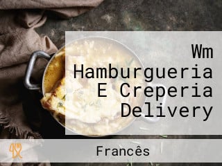 Wm Hamburgueria E Creperia Delivery