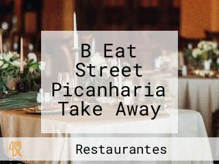 B Eat Street Picanharia Take Away