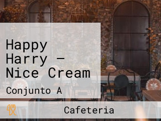 Happy Harry — Nice Cream