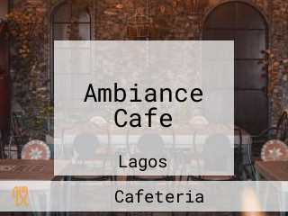 Ambiance Cafe