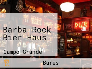 Barba Rock Bier Haus