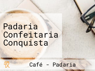 Padaria Confeitaria Conquista