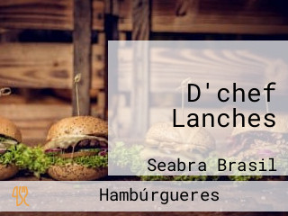 D'chef Lanches