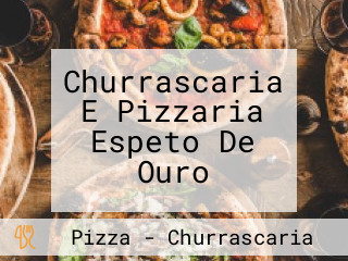 Churrascaria E Pizzaria Espeto De Ouro