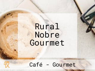 Rural Nobre Gourmet