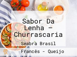 Sabor Da Lenha — Churrascaria