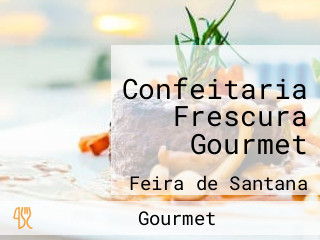 Confeitaria Frescura Gourmet